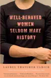 Well-Behaved Women Seldom Make History synopsis, comments
