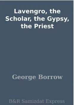 lavengro, the scholar, the gypsy, the priest book cover image