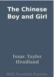 The Chinese Boy and Girl synopsis, comments