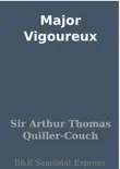 Major Vigoureux synopsis, comments