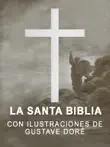 La Santa Biblia con ilustraciones de Gustave Doré (Antiguo Testamento) — Spanish Holy Bible sinopsis y comentarios