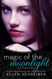 Magic of the Moonlight synopsis, comments