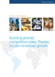 Building Globally Competitive Cities: The Key to Latin American Growth book summary, reviews and download