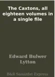 The Caxtons, all eighteen volumes in a single file sinopsis y comentarios