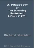 St. Patrick's Day or The Scheming Lieutenant: A Farce (1775) sinopsis y comentarios