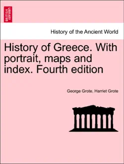 history of greece. with portrait, maps and index. second edition, vol. xii book cover image
