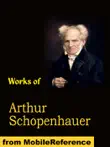 Works of Arthur Schopenhauer synopsis, comments