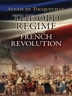 the old regime and the french revolution book cover image