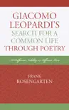 Giacomo Leopardi’s Search For A Common Life Through Poetry sinopsis y comentarios