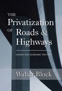 the privatization of roads and highways book cover image