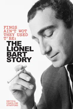 the lionel bart story: fings ain't wot they used t' be book cover image