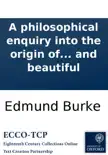 A philosophical enquiry into the origin of our ideas of the sublime and beautiful synopsis, comments