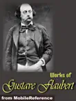 Works of Gustave Flaubert synopsis, comments