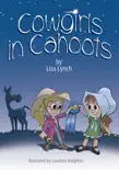 Cowgirls In Cahoots synopsis, comments