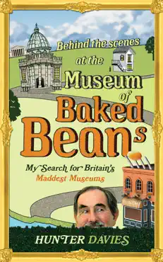 behind the scenes at the museum of baked beans imagen de la portada del libro