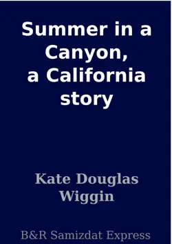 summer in a canyon, a california story book cover image
