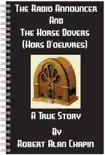 The Radio Announcer And The Horse Dovers (Hors D'oeuvres) sinopsis y comentarios