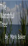 The Watchful Tree synopsis, comments