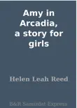 Amy in Arcadia, a story for girls sinopsis y comentarios