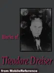 Works of Theodore Dreiser synopsis, comments