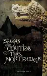 Sagas and Myths of the Northmen synopsis, comments