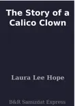 The Story of a Calico Clown sinopsis y comentarios
