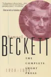 The Complete Short Prose of Samuel Beckett, 1929-1989 synopsis, comments
