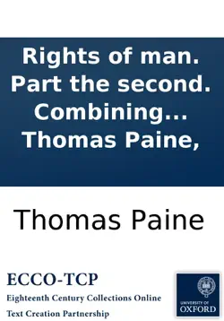 rights of man. part the second. combining principle and practice. by thomas paine, book cover image