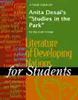 A Study Guide for Anita Desai's "Studies in the Park" sinopsis y comentarios