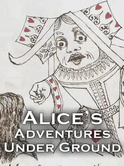 alice's adventures under ground (enhanced) book cover image