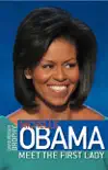 Michelle Obama: Meet the First Lady sinopsis y comentarios