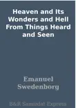 Heaven and Its Wonders and Hell From Things Heard and Seen synopsis, comments
