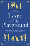 The Lore of the Playground synopsis, comments