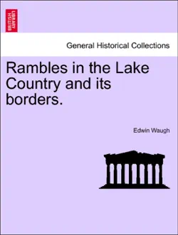 rambles in the lake country and its borders. book cover image