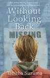 Without Looking Back synopsis, comments