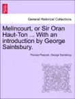 Melincourt, or Sir Oran Haut-Ton ... With an introduction by George Saintsbury. synopsis, comments