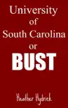 University of South Carolina or Bust synopsis, comments