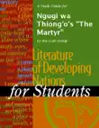 A Study Guide for Ngugi wa Thiong'o's "The Martyr" sinopsis y comentarios