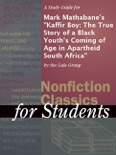 A Study Guide for Mark Mathabane's "Kaffir Boy: The True Story of a Black Youth's Coming of Age in Apartheid South Africa" book summary, reviews and downlod