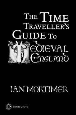 the time traveller's guide to medieval england brain shot imagen de la portada del libro