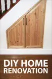 DIY Home Renovation synopsis, comments