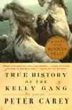 True History of the Kelly Gang synopsis, comments