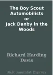 The Boy Scout Automobilists or Jack Danby in the Woods synopsis, comments