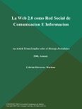 La Web 2.0 como Red Social de Comunicacion E Informacion book summary, reviews and downlod