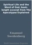 Spiritual Life and the Word of God, book-length excerpt from The Apocalypse Explained synopsis, comments