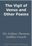 The Vigil of Venus and Other Poems synopsis, comments