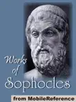 Works of Sophocles synopsis, comments