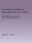 American Editor in Early Revolutionary China synopsis, comments