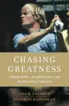 Chasing Greatness synopsis, comments
