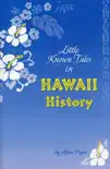 Little Known Tales in Hawaii History synopsis, comments
